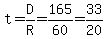 t=D%2FR=165%2F60=33%2F20