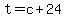 t=c%2B24