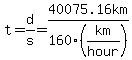 t=d%2Fs=40075.16km%2F160%28km%2Fhour%29
