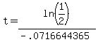 t=ln%281%2F2%29%2F%28-.0716644365%29