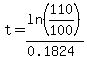 t=ln%28110%2F100%29%2F%280.1824%29