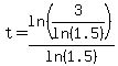 t=ln%283%2Fln%281.5%29%29%2Fln%281.5%29