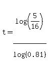 t=log%28%285%2F16%29%29%2Flog%28%280.81%29%29