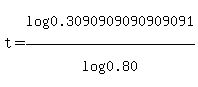 t=log%280.3090909090909091%29%2Flog%280.80%29