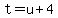 t=u%2B4