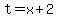 t=x%2B2