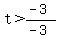 t%3E%28-3%29%2F%28-3%29