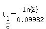 t%5B1%2F2%5D=ln%282%29%2F0.09982