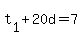t%5B1%5D+%2B+20d+=+7