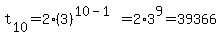 t%5B10%5D=+2%283%29+%5E%2810-1%29=2%2A3%5E9=39366