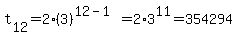 t%5B12%5D=+2%283%29+%5E%2812-1%29=2%2A3%5E11=354294