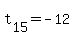 t%5B15%5D+=+-12