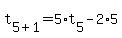 t%5B5%2B1%5D=+5%2At%5B5%5D-2%2A5