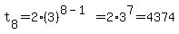 t%5B8%5D=+2%283%29+%5E%288-1%29=2%2A3%5E7=4374