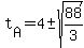 t%5BA%5D=4+%2B-+sqrt%2888%2F3%29