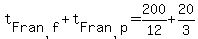 t%5BFran%2Cf%5D+%2B+t%5BFran%2Cp%5D+=+200%2F12+%2B+20%2F3