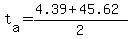t%5Ba%5D=%284.39%2B45.62%29%2F2