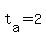 t%5Ba%5D+=+2