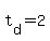 t%5Bd%5D+=+2