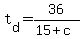 t%5Bd%5D+=+36%2F%2815+%2B+c%29