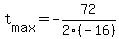 t%5Bmax%5D+=+-72%2F2%28-16%29