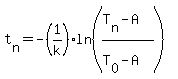 t%5Bn%5D=-%281%2Fk%29ln%28%28T%5Bn%5D-A%29%2F%28T%5B0%5D-A%29%29