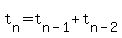 t%5Bn%5D=t%5Bn-1%5D%2Bt%5Bn-2%5D