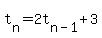 t%5Bn%5D+=+2t%5Bn-1%5D+%2B+3