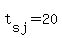 t%5Bsj%5D+=+20