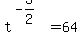 t%5E%28-3%2F2%29+=+64