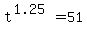 t%5E%281.25%29=51