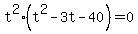 t%5E2%28t%5E2-3t-40%29=0