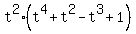 t%5E2%28t%5E4+%2B+t%5E2+-+t%5E3+%2B+1%29