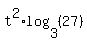 t%5E2%2Alog%283%2C%2827%29%29