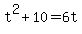 t%5E2%2B10=6t