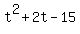 t%5E2%2B2t-15