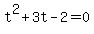 t%5E2%2B3t-2=0