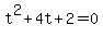 t%5E2%2B4t%2B2=0