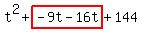 t%5E2%2Bhighlight%28-9t-16t%29%2B144