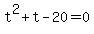 t%5E2%2Bt-20=0