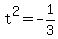 t%5E2=-1%2F3