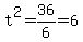 t%5E2=36%2F6=6
