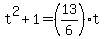 t%5E2+%2B+1+=+%2813%2F6%29t