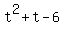 t%5E2+%2B+t+-+6