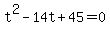 t%5E2+-+14t+%2B+45+=+0