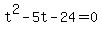 t%5E2+-+5t+-24+=+0