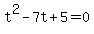 t%5E2+-+7t+%2B+5=0