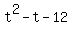 t%5E2+-t+-+12