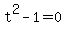 t%5E2-1+=+0