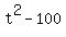 t%5E2-100